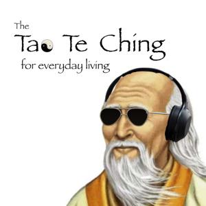 The Tao Te Ching for Everyday Living by Dan Casas-Murray