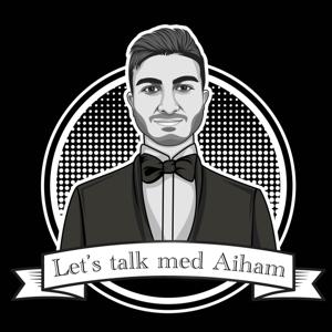 Let’s talk med Aiham