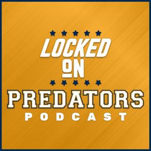 Locked On Predators - Daily Podcast On The Nashville Predators by Ann Kimmel, Locked On Podcast Network, Nick Morgan