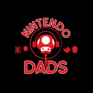 Nintendo Dads Podcast by Nintendo Dads Podcast