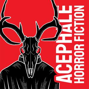 Acephale: Horror Fiction by Jeffrey Walker