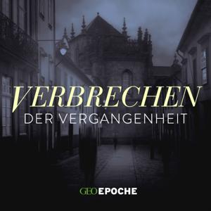Verbrechen der Vergangenheit by RTL+ / GEO EPOCHE / Audio Alliance
