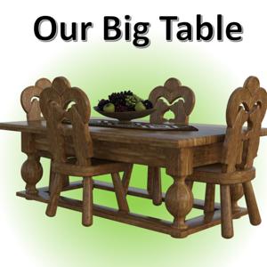 Our Big Table