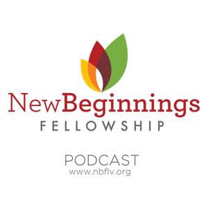 New Beginnings Fellowship Podcast