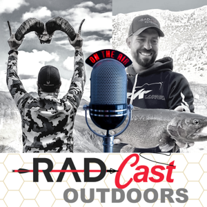 RAD Cast Outdoors Podcast | Hunting, Fishing, Angling, Outdoor by Fishing, Hunting, Anlger, Elk, Walleye, Deer by Patrick Edwards and David Merrill