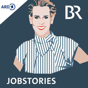 Jobstories: Der Coaching-Podcast by Bayerischer Rundfunk