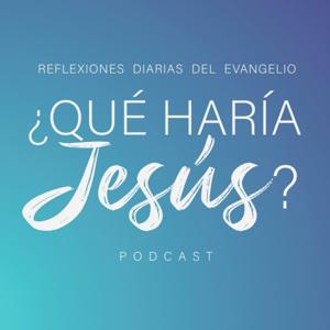 ¿Qué Haría Jesús? by JuanDiegoNetwork.com & Regnum Christi