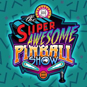 The Super Awesome Pinball Show by Christopher Franchi