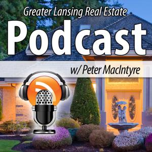 Greater Lansing Real Estate Podcast