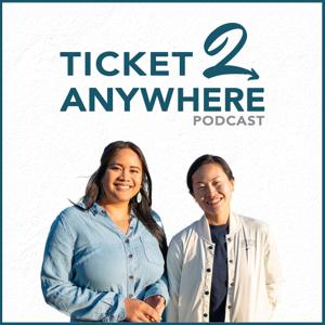 Ticket 2 Anywhere Podcast by Ticket 2 Anywhere Podcast