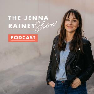 The Jenna Rainey Show by Jenna Rainey, CEO + Artist + Educator