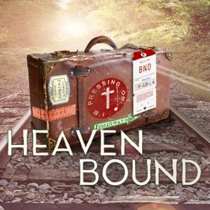 Heaven Bound by Jason Hardin & Roger Shouse