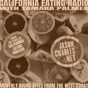 CALIFORNIA EATING RADIO with Host Tamara Palmer