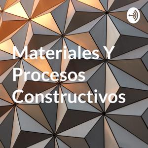 Materiales Y Procesos Constructivos
