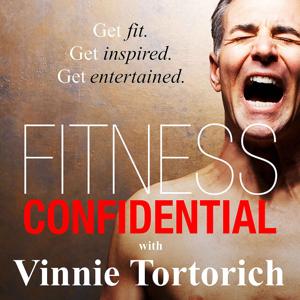 Fitness Confidential with Vinnie Tortorich by Vinnie Tortorich