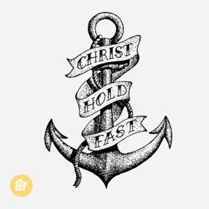 Christ Hold Fast Cast
