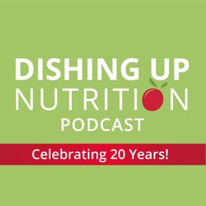 Dishing Up Nutrition by Nutritional Weight & Wellness, Inc.