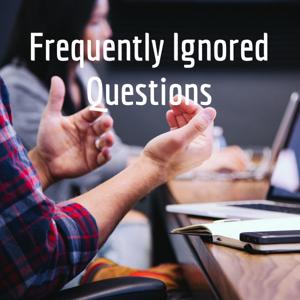 Frequently Ignored Questions