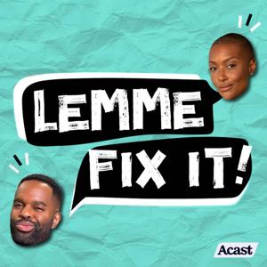 Lemme Fix It! by Franchesca Ramsey and De’Lon Grant