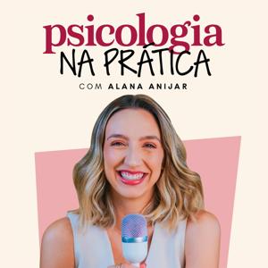 Psicologia na Prática by Alana Anijar