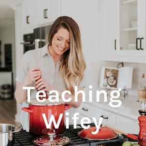 Teaching Wifey