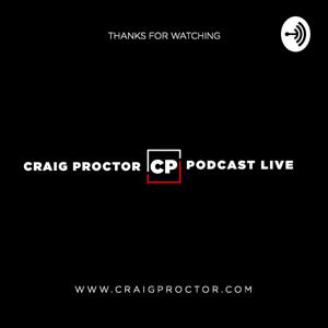 Craig Proctor Podcast