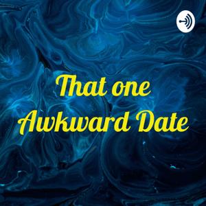 That one Awkward Date
