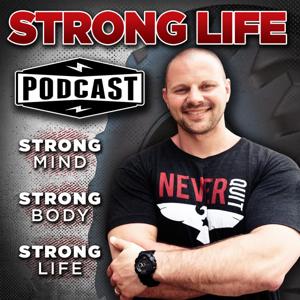 The STRONG Life Podcast with Zach Even - Esh by Zach Even-Esh