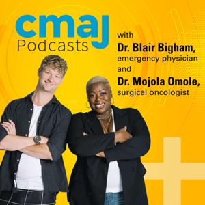 CMAJ Podcasts by Canadian Medical Association Journal