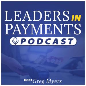 Leaders In Payments by Greg Myers