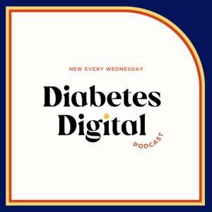 Diabetes Digital Podcast by Food Heaven by Wendy Lopez, Jessica Jones