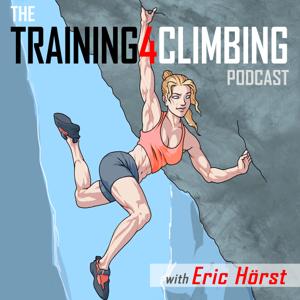 Eric Hörst's Training For Climbing Podcast by Eric J. Hörst