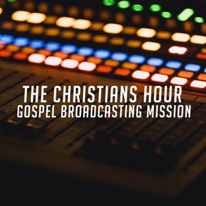 The Christians Hour & Gospel Broadcasting Mission