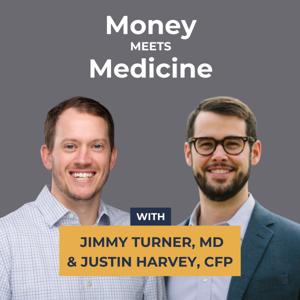 Money Meets Medicine with Dr Jimmy Turner and Dr Lisha Taylor by The Physician Philosopher, LLC