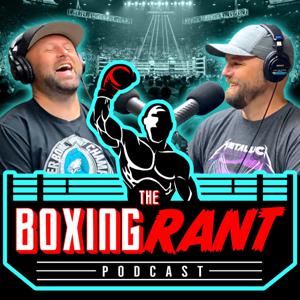 The Boxing Rant by The Boxing Rant