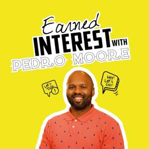 Earned Interest Podcast Business School for the Culture