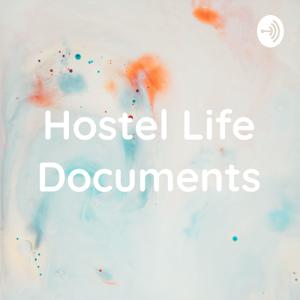 Hostel Life Documents