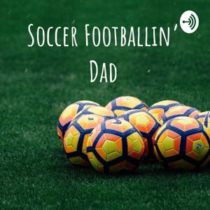 Soccer Footballin' Dad