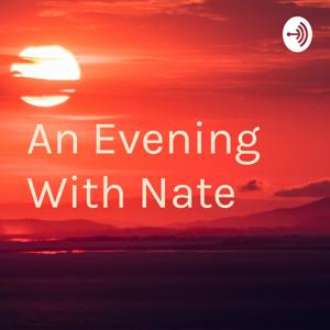 An Evening With Nate