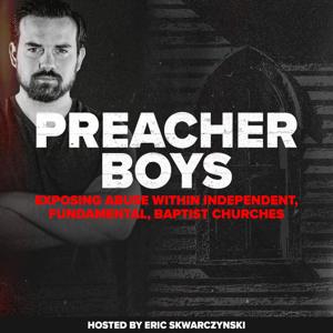 Preacher Boys Podcast by Eric Skwarczynski