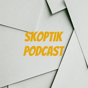 Skoptik Podcast