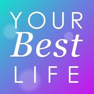 Your Best Life!