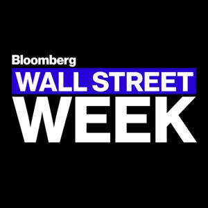 Wall Street Week by Bloomberg