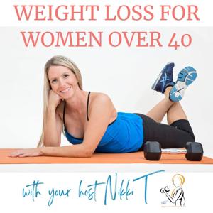 Weight Loss for Women Over 40 Podcast by Nicole Simonin