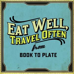 Eat Well, Travel Often Podcast