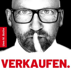 Secrets of Sale - DER Podcast über Verkaufen von Uwe Bothe