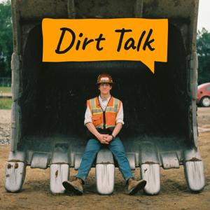Dirt Talk by BuildWitt by BuildWitt