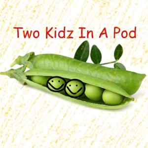 Two Kidz In A Pod