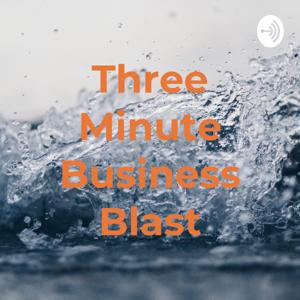 Three Minute Business Blast