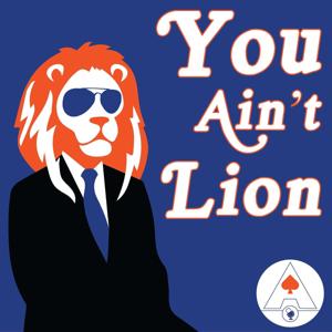 You Ain't Lion by Nathan Hale, Stephen Buckeridge, and Adam Weigand